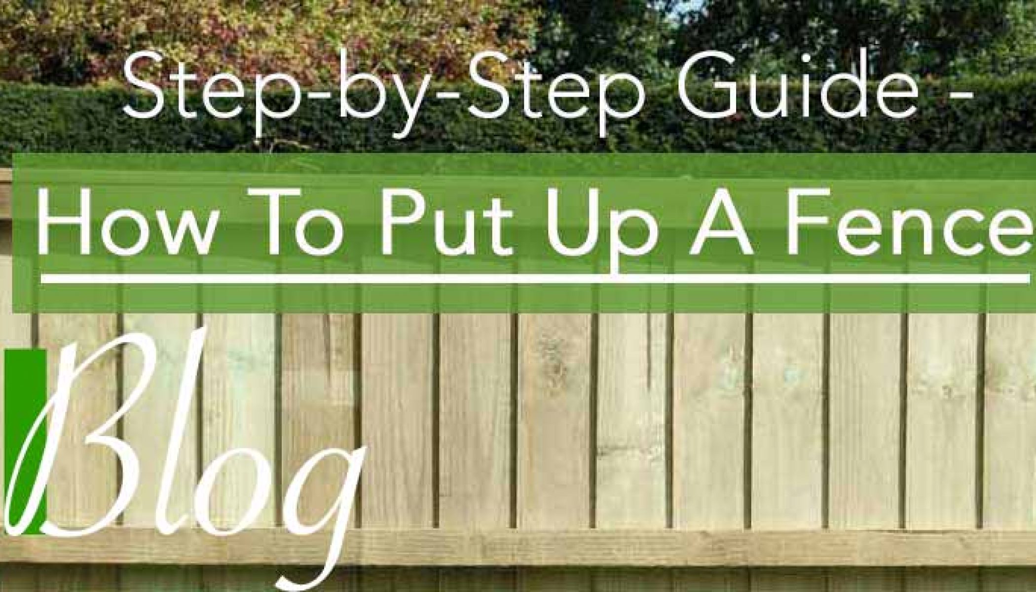 Guide on How To Put Up A Fence Blog FSF Fencing Supplies