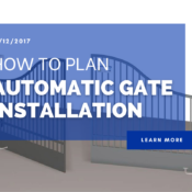 How to Plan Automatic Gate Installation