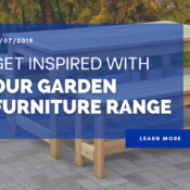 Get Inspired With Our Garden Furniture Range