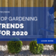 Top Gardening Trends for 2020