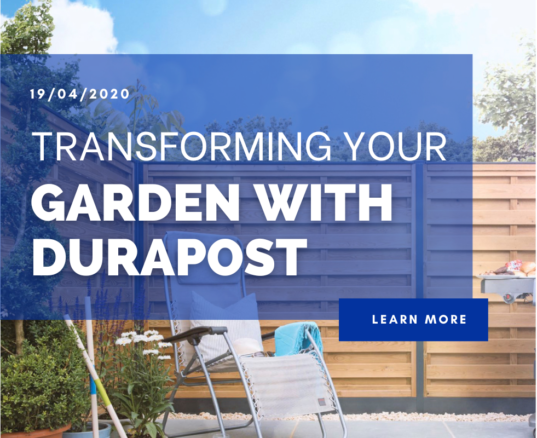 Transforming Your Garden With DuraPost