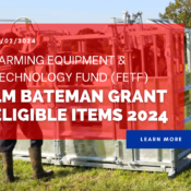 Farming Equipment and Technology Fund (FETF) LM Bateman Grant Eligible Items 2024