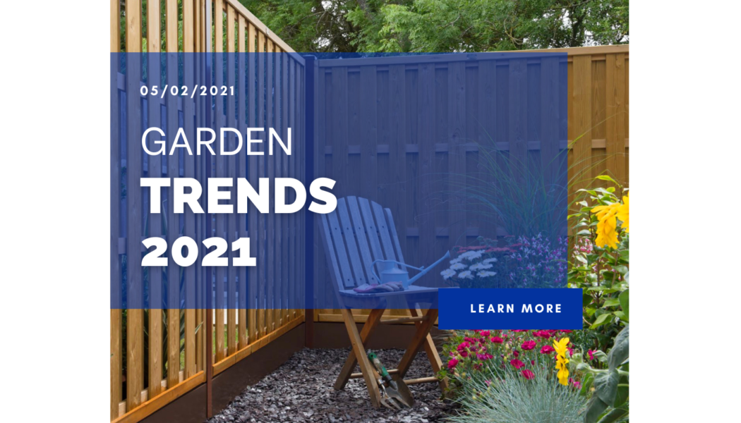 Garden Trends 2021