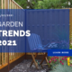 Garden Trends 2021
