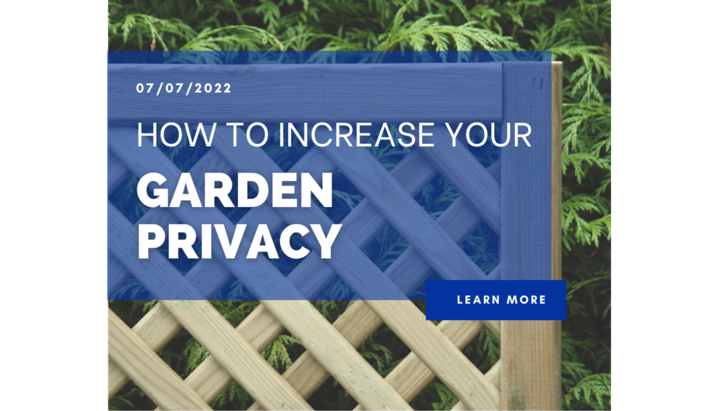 How to increase your Garden Privacy
