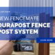 NEW Fencemate Durapost® Fence Post System