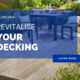 Revitalise Your Decking