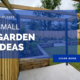 Small Garden Ideas