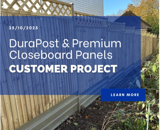 DuraPost and Premium Closeboard Panels